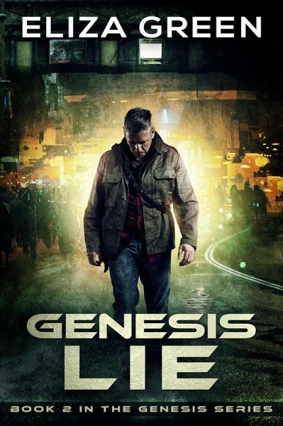 Genesis Lie (Genesis Series, #2) (eBook, ePUB) Genesis Lie (Genesis Series, #2) (eBook, ePUB)