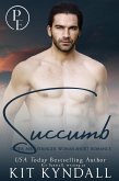 Succumb (Pure Escapes) (eBook, ePUB)