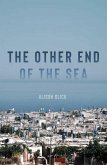 The Other End of the Sea (eBook, ePUB)