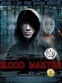 Blood Master - Book 1 of The G.O.D.s Series (eBook, ePUB)