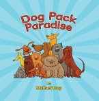Dog Pack Paradise (eBook, ePUB)