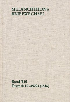 Melanchthons Briefwechsel / Band T 15: Texte 4110-4529a (1546) (eBook, PDF) - Melanchthon, Philipp