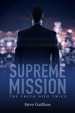 Supreme Mission: The Truth Died Twice (eBook, ePUB)