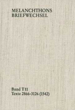 Melanchthons Briefwechsel / Band T 11: Texte 2866-3126 (1542) (eBook, PDF) - Melanchthon, Philipp