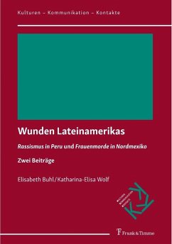 Wunden Lateinamerikas (eBook, PDF) - Buhl, Elisabeth; Wolf, Katharina-Elisa