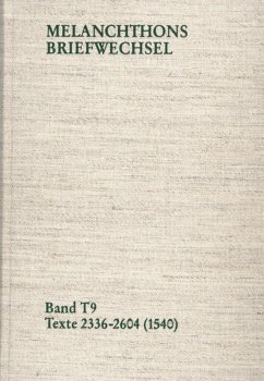 Melanchthons Briefwechsel / Band T 9: Texte 2336-2604 (1540) (eBook, PDF) - Melanchthon, Philipp