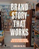Brand Story that Works (eBook, ePUB)