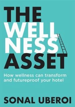 The Wellness Asset (eBook, ePUB) - Uberoi, Sonal
