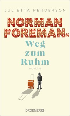 Norman Foremans Weg zum Ruhm (Mängelexemplar) - Henderson, Julietta