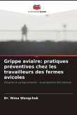 Grippe aviaire: pratiques préventives chez les travailleurs des fermes avicoles