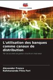 L'utilisation des banques comme canaux de distribution