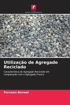 Utilização de Agregado Reciclado - Berwal, Parveen