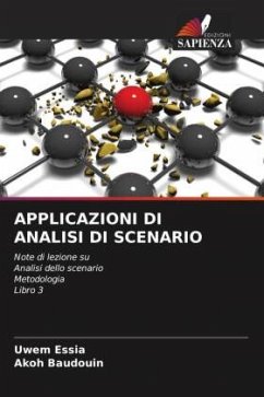 APPLICAZIONI DI ANALISI DI SCENARIO - Essia, Uwem;Baudouin, Akoh