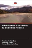 Modélisation d'ensemble du débit des rivières