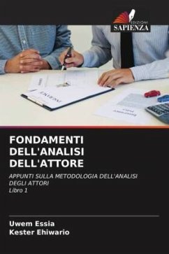 FONDAMENTI DELL'ANALISI DELL'ATTORE - Essia, Uwem;Ehiwario, Kester