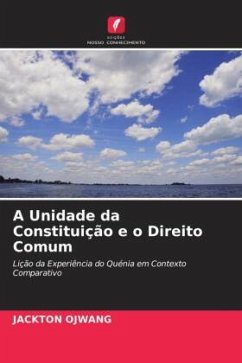 A Unidade da Constituição e o Direito Comum - Ojwang, Jackton