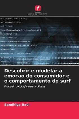 Descobrir e modelar a emoção do consumidor e o comportamento do surf Descobrir e modelar a emoção do consumidor e o comportamento do surf