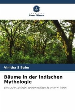 Bäume in der indischen Mythologie - S Babu, Vinitha