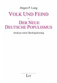Volk und Feind - Der neue deutsche Populismus