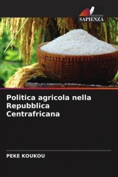 Politica agricola nella Repubblica Centrafricana - KOUKOU, PEKE