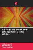 Hidrólise de amido com catalisadores ácidos sólidos