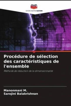 Procédure de sélection des caractéristiques de l'ensemble - M., Manonmani;Balakrishnan, Sarojini