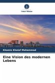 Eine Vision des modernen Lebens