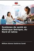 Systèmes de santé en Amérique ibérique, du Nord et latine