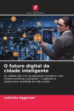 O futuro digital da cidade inteligente - Aggarwal, Lakshita