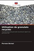 Utilisation de granulats recyclés