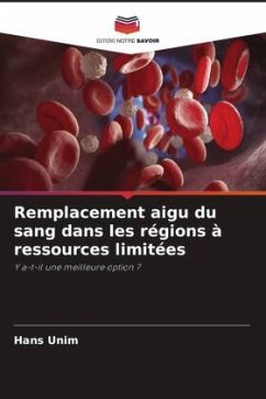 Remplacement aigu du sang dans les régions à ressources limitées - Unim, Hans