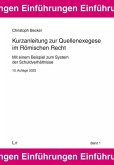 Kurzanleitung zur Quellenexegese im Römischen Recht