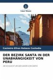 DER BEZIRK SANTA IN DER UNABHÄNGIGKEIT VON PERU