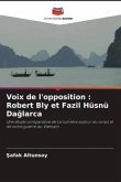 Voix de l'opposition : Robert Bly et Fazil Hüsnü Da¿larca