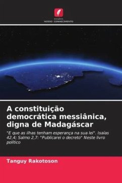 A constituição democrática messiânica, digna de Madagáscar - RAKOTOSON, TANGUY