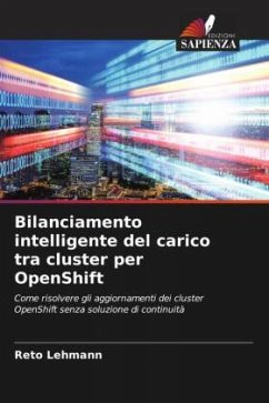 Bilanciamento intelligente del carico tra cluster per OpenShift - Lehmann, Reto