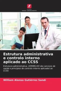 Estrutura administrativa e controlo interno aplicado ao CCSS - Gutiérrez Sandí, William Alonso