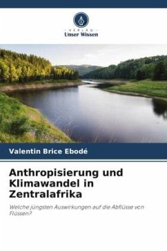 Anthropisierung und Klimawandel in Zentralafrika - Ebodé, Valentin Brice