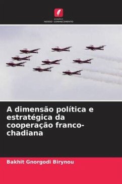 Cover A dimensão política e estratégica da cooperação franco-chadiana
