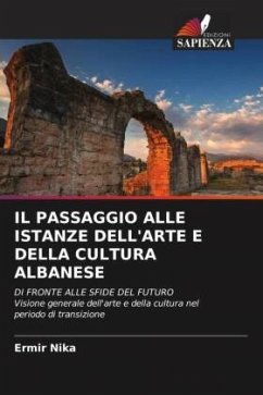 IL PASSAGGIO ALLE ISTANZE DELL'ARTE E DELLA CULTURA ALBANESE - Nika, Ermir