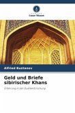 Geld und Briefe sibirischer Khans