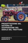 PROGETTAZIONE DEL SISTEMA DI SOSPENSIONE DEL SEDILE DEL TRATTORE