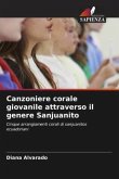 Canzoniere corale giovanile attraverso il genere Sanjuanito