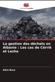 La gestion des déchets en Albanie : Les cas de Cërrik et Lezha