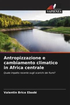 Antropizzazione e cambiamento climatico in Africa centrale - Ebodé, Valentin Brice