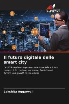 Il futuro digitale delle smart city - Aggarwal, Lakshita