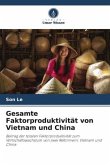 Gesamte Faktorproduktivität von Vietnam und China