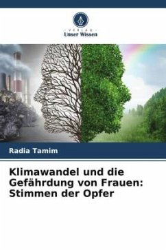 Klimawandel und die Gefährdung von Frauen: Stimmen der Opfer - Tamim, Radia