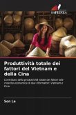 Produttività totale dei fattori del Vietnam e della Cina