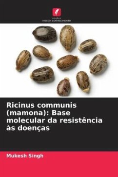 Ricinus communis (mamona): Base molecular da resistência às doenças - Singh, Mukesh